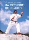 Ma Méthode de Ju-Jutsu - Tomes 1 et 2
