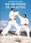 Ma Méthode de Ju-Jutsu - Tomes 3 et 4