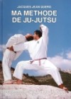 Ma Méthode de Ju-Jutsu - Tome 6